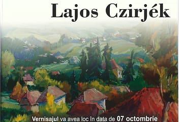 CENTRUL JUDEȚEAN PENTRU CULTURĂ TRADIȚIONALĂ ȘI EDUCAȚIE ARTISTICĂ MUREȘ , organizează în perioada 7 -14 octombrie 2022 , expoziția de pictură, Autor Lajos Czirjék . Vernisajul va avea loc în data de 7 octombrie 2022 , ora 17.00 la Sala de expoziții ,,Apollo” , a Școlii populare de Arte din Târgu Mureș, P-ța Trandafirilor nr. 5 Alocuțiuni: Molnar D. Denes, artist vizual Iuliu Praja, director manager la CJCTEA Mureș Călin Bogătean, profesor la Școala Populară de Arte din Târgu Mureș Pop Gheorghe , profesor la Școala Populară de Arte din Târgu Mureș la Balazs Istvan, director economic CJCTEA Mureș Vă așteptăm cu drag să descoperiți peisajele spațiului mureșean filtrat prin ochii artistului Lajos Czirjék !