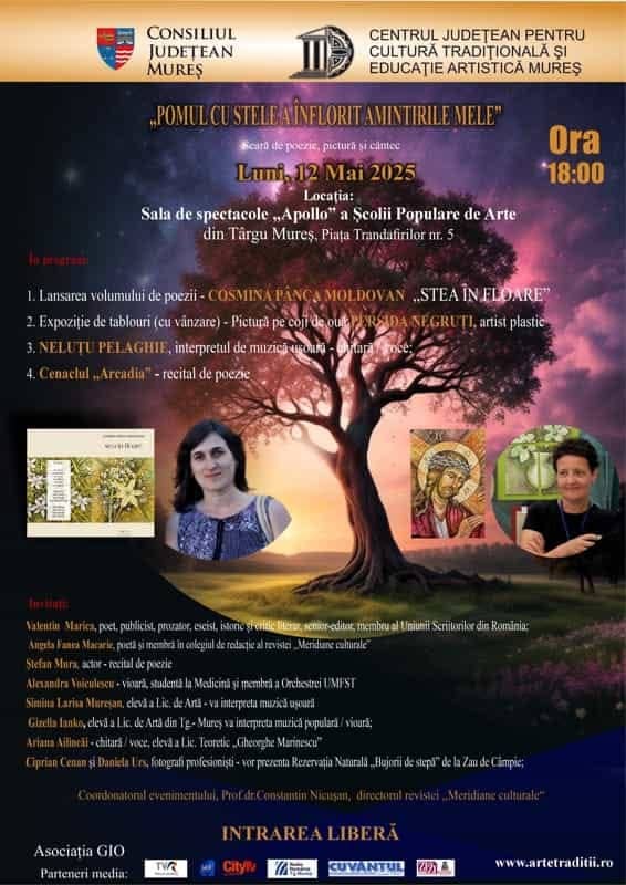 Astăzi, 12 mai 2025, ora 18:00 – o seară de neuitat la Sala de spectacole „Apollo” a Școlii Populare de Arte din Târgu Mureș! 🌟
🎭 „Pomul cu stele a înflorit amintirile mele” – o seară de poezie, pictură și cântec:
1️⃣ Cosmina Pânca Moldovan – lansare volum de poezii „Stea în floare” 🌸
2️⃣ Persida Negruti – expoziție de tablouri pe coji de ouă (cu vânzare) 🎨
3️⃣ Neluțu Pelaghie – interpret de muzică ușoară (chitară și voce) 🎶
4️⃣ Cenaclul „Arcadia” – recital de poezie ✨
Invitați speciali:
📚 Valentin Marica, Angela Fanea Macarie, Ștefan Mura, Alexandra Voiculescu, Simina Larisa Mureșan, Gizella Ianko, Ariana Alinicei, Ciprian Cenan și Daniela Urs.
🎯 Intrarea este liberă!
📍 Vă așteptăm cu drag - Piața Trandafirilor nr. 5, pentru o seară plină de emoție și frumos.
Organizat de: Consiliul Județean Mureș și Centrul Județean pentru Cultură Tradițională și Educație Artistică Mureș.
Coordonator eveniment: Prof. dr. Constantin Nicușan
#Poezie #Cultură #TârguMureș #Eveniment #IntrareLiberă #Pictură #Muzică
Director-Manager Iuliu Praja